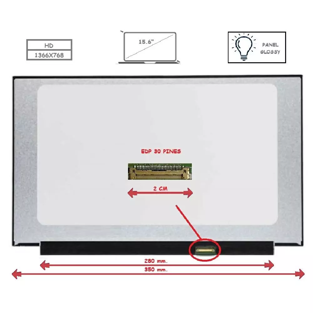 Pantalla para port&aacute;til LED 15.6" Slim 30 Pines HD Sin Brackets Ancho 350mm Brillo