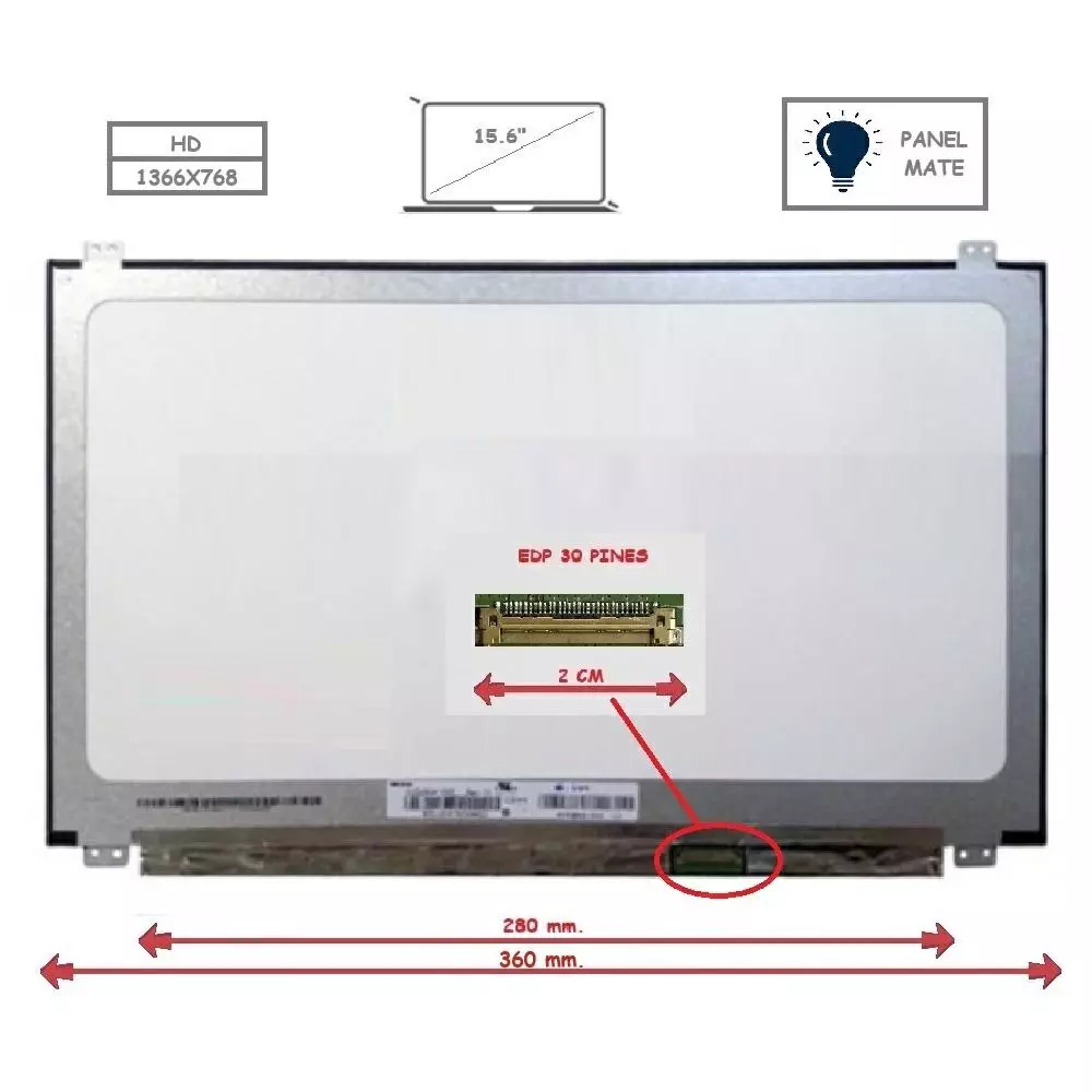 Pantalla para port&aacute;til LED 15.6" Slim 30 Pines WXGA Ancho 360mm Mate