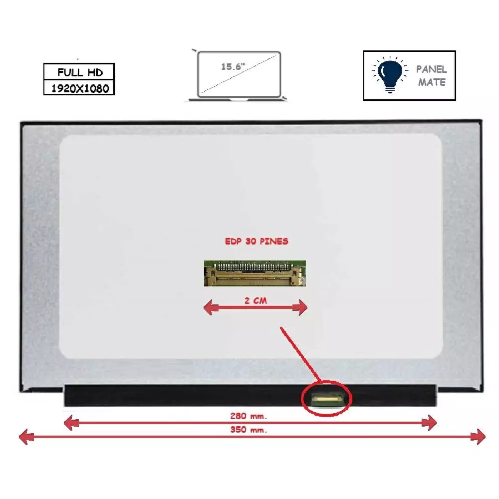 Pantalla para port&aacute;til LED 15.6" Slim 30 Pines Full HD Sin Brackets Ancho 350mm Mate