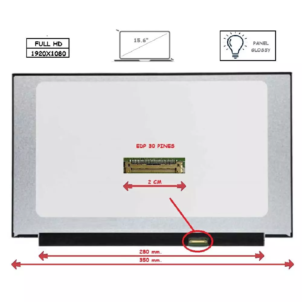 Pantalla para port&aacute;til LED 15.6" Slim 30 Pines Full HD Sin Brackets Ancho 350mm Brillo